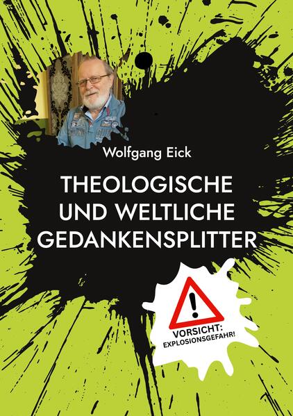Theologische und weltliche Gedankensplitter