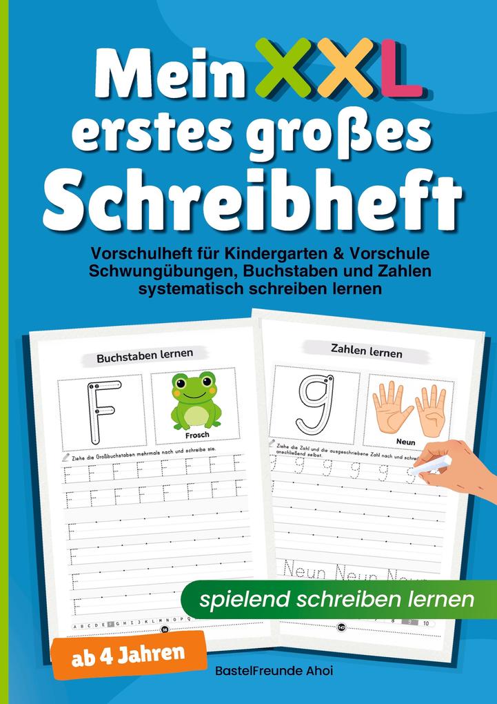 Mein erstes großes Schreibheft - spielend schreiben lernen ab 4 Jahren