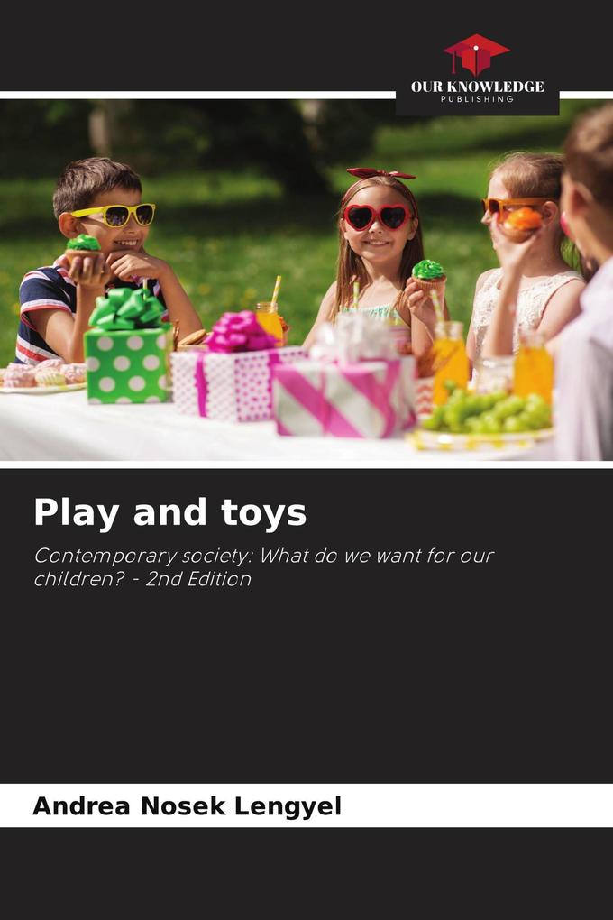 Play and toys