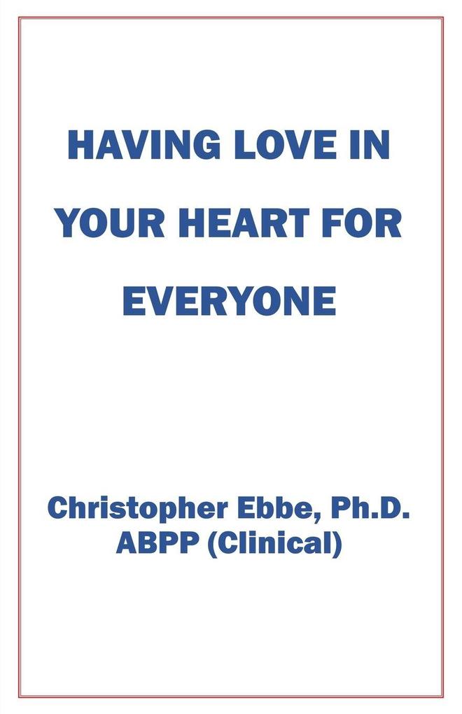 Having Love In Your Heart For Everyone