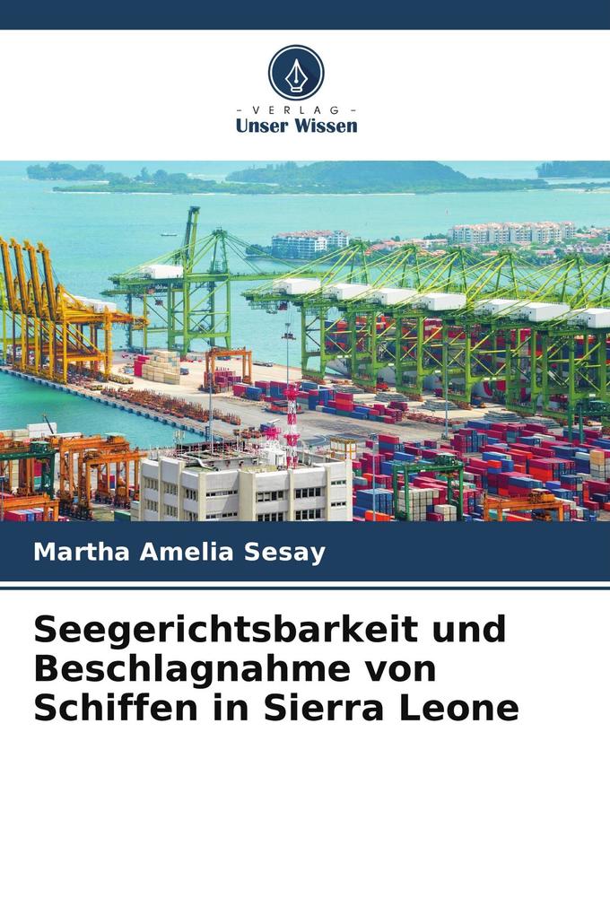 Seegerichtsbarkeit und Beschlagnahme von Schiffen in Sierra Leone