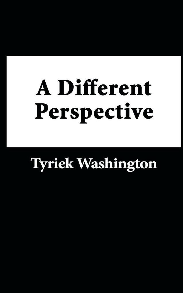 A Different Perspective