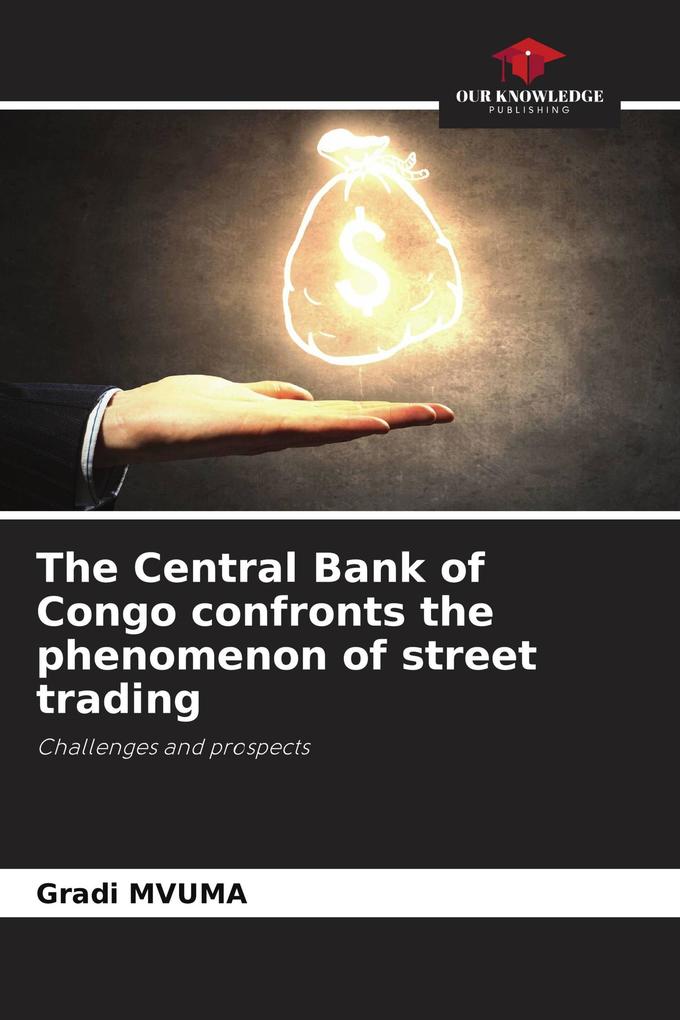The Central Bank of Congo confronts the phenomenon of street trading