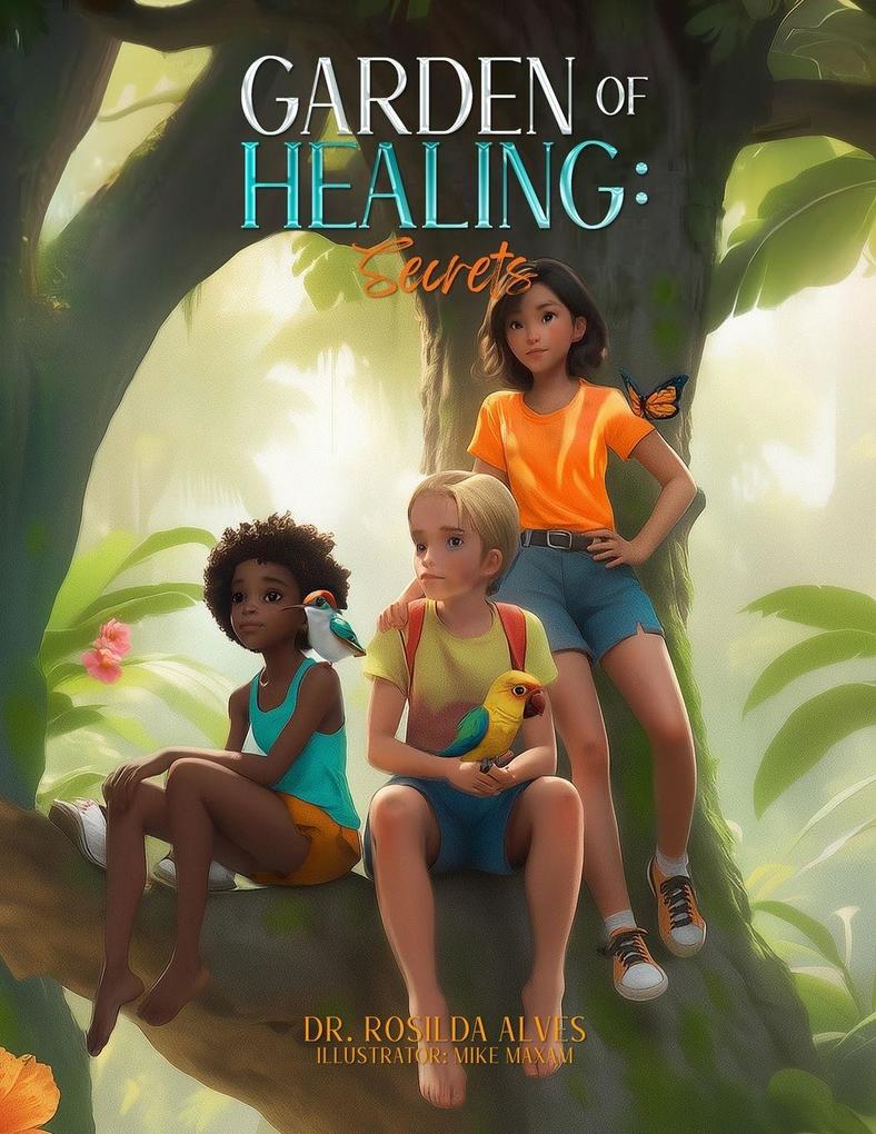 GARDEN OF HEALING SECRETS