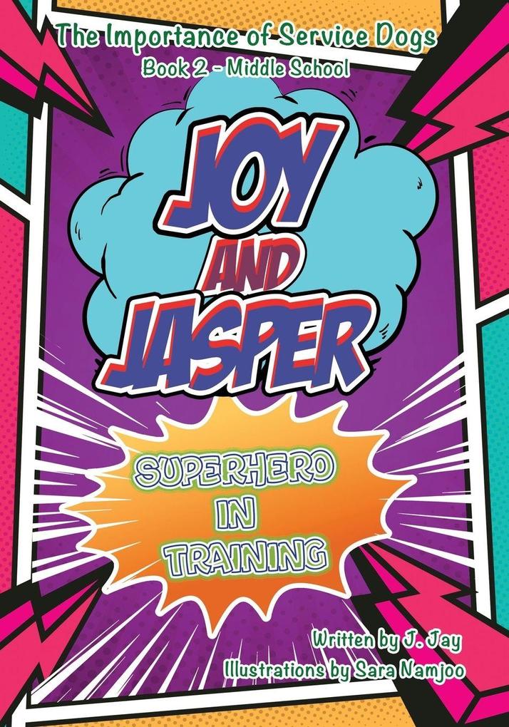 Joy and Jasper Superhero in Training