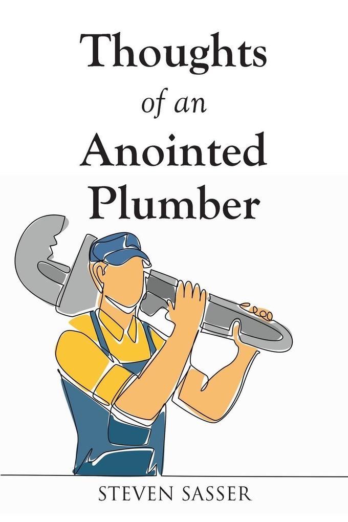 Thoughts of an Anointed Plumber