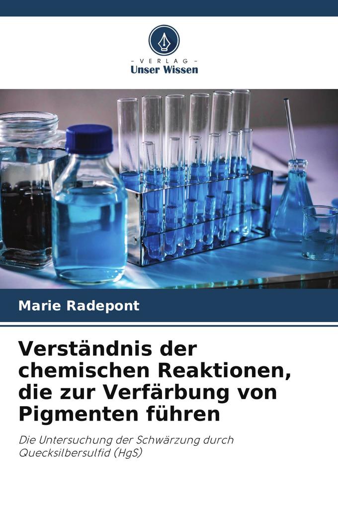 Verständnis der chemischen Reaktionen die zur Verfärbung von Pigmenten führen