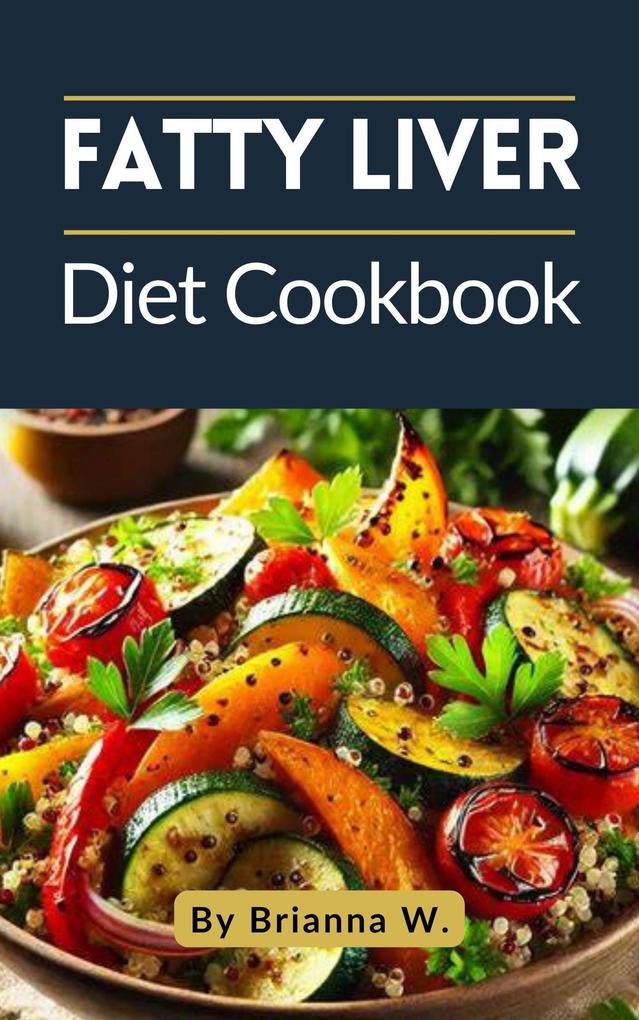 Fatty Liver Diet Cookbook