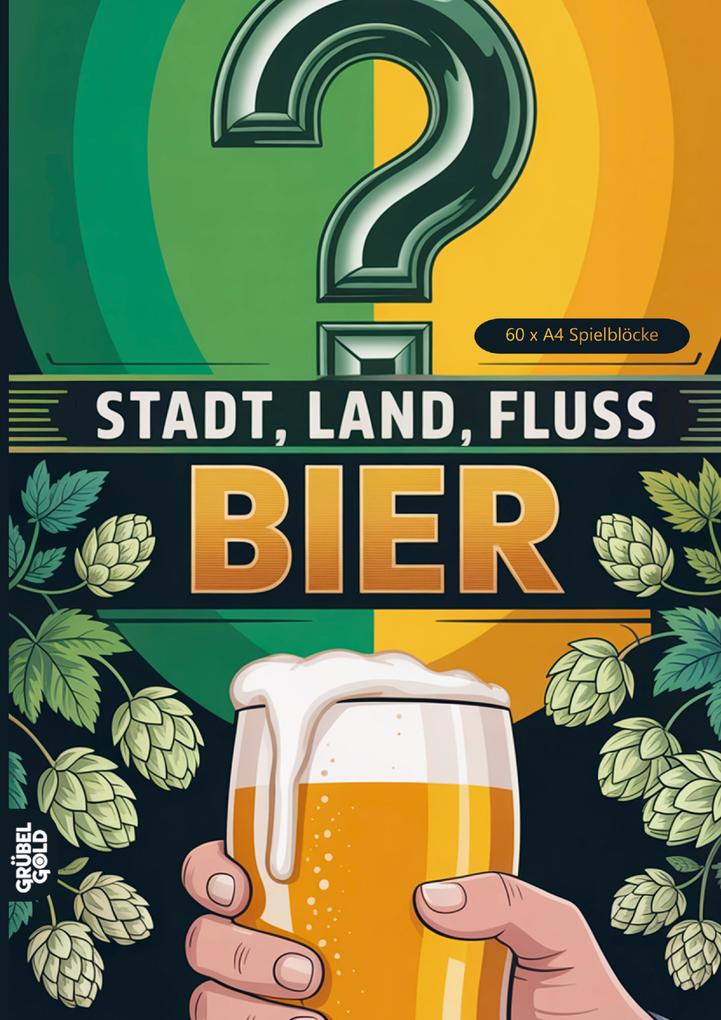 Stadt Land Fluss Bier
