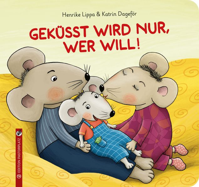 Geküsst wird nur wer will!