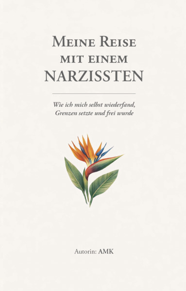 Meine Reise mit einem Narzissten