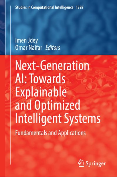 Next-Generation AI: Towards Explainable and Optimized Intelligent Systems