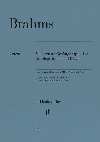 Johannes Brahms - Vier ernste Gesänge op. 121 für Singstimme und Klavier