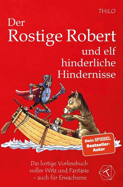 Der Rostige Robert und elf hinderliche Hindernisse - Band 2