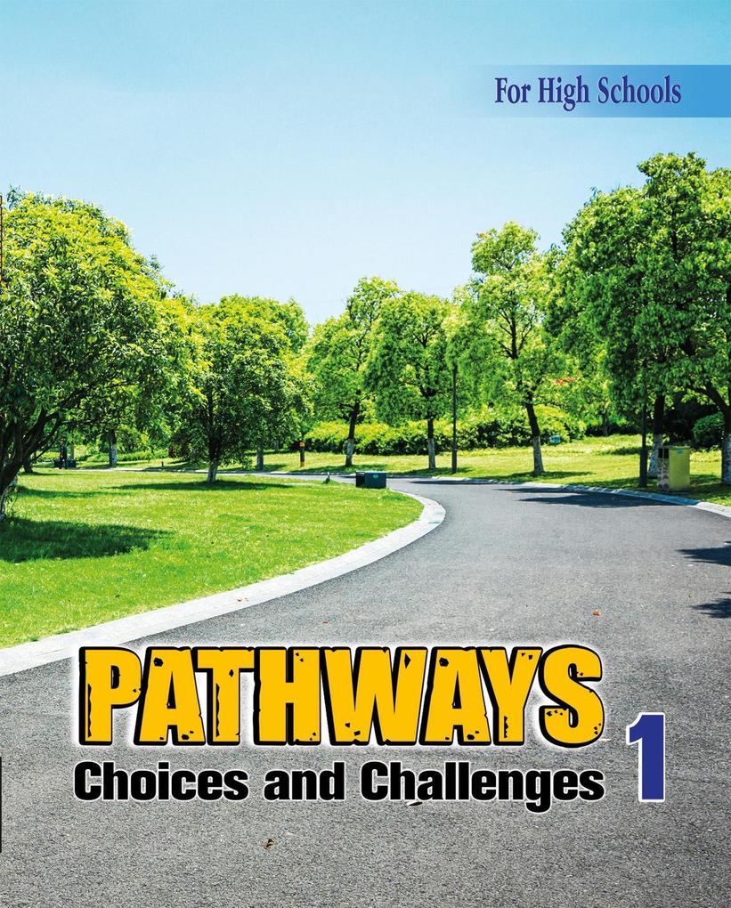 Pathways: Choices and Challenges