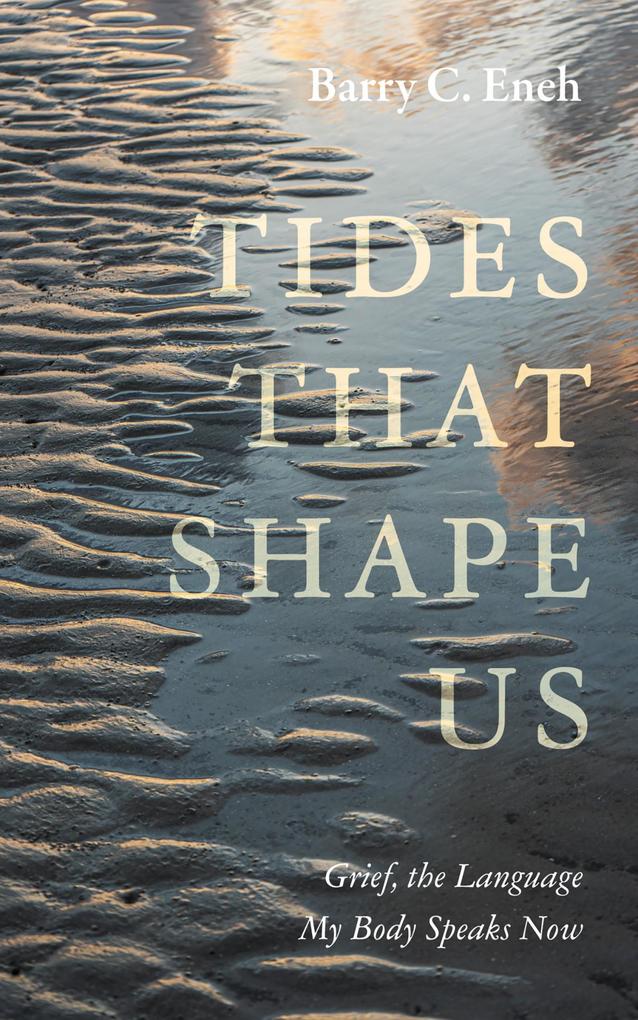 Tides That Shape Us