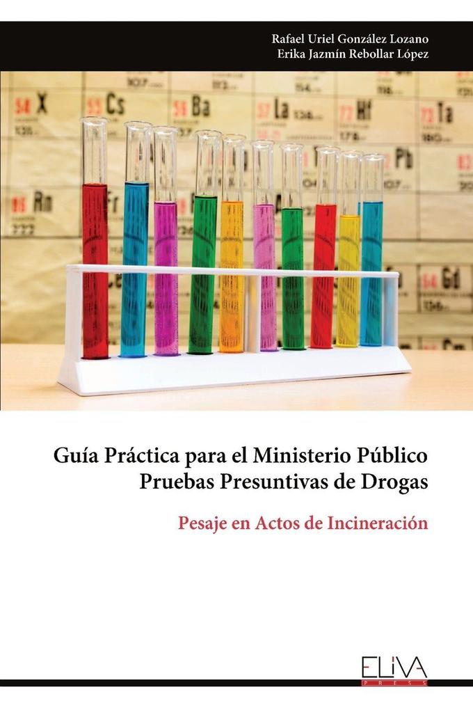 Guía Práctica para el Ministerio Público Pruebas Presuntivas de Drogas