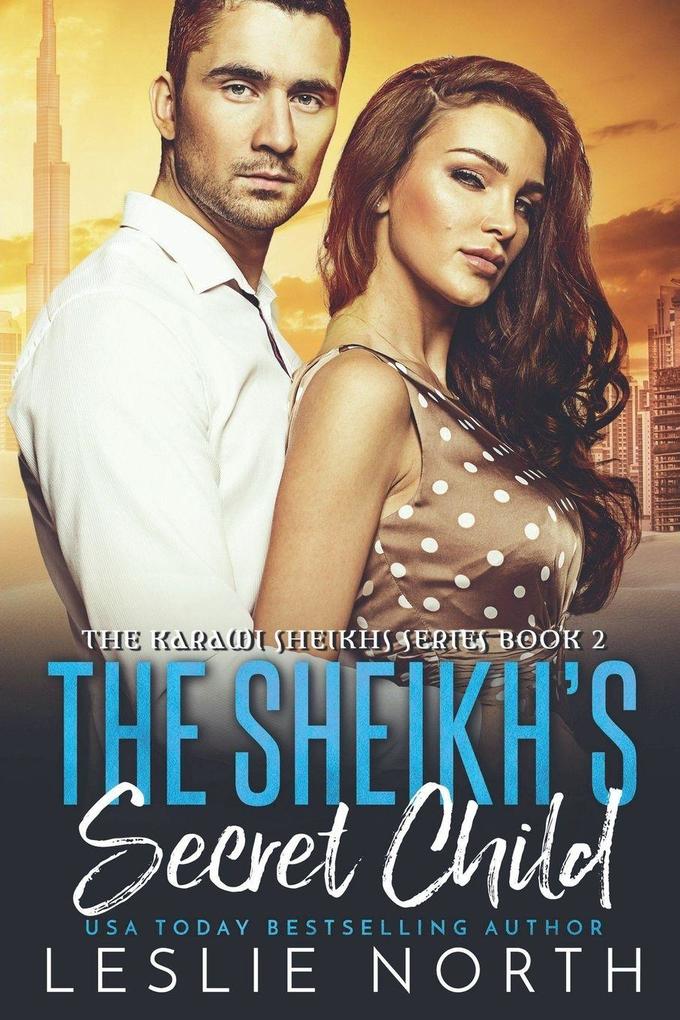 The Sheikh's Secret Child