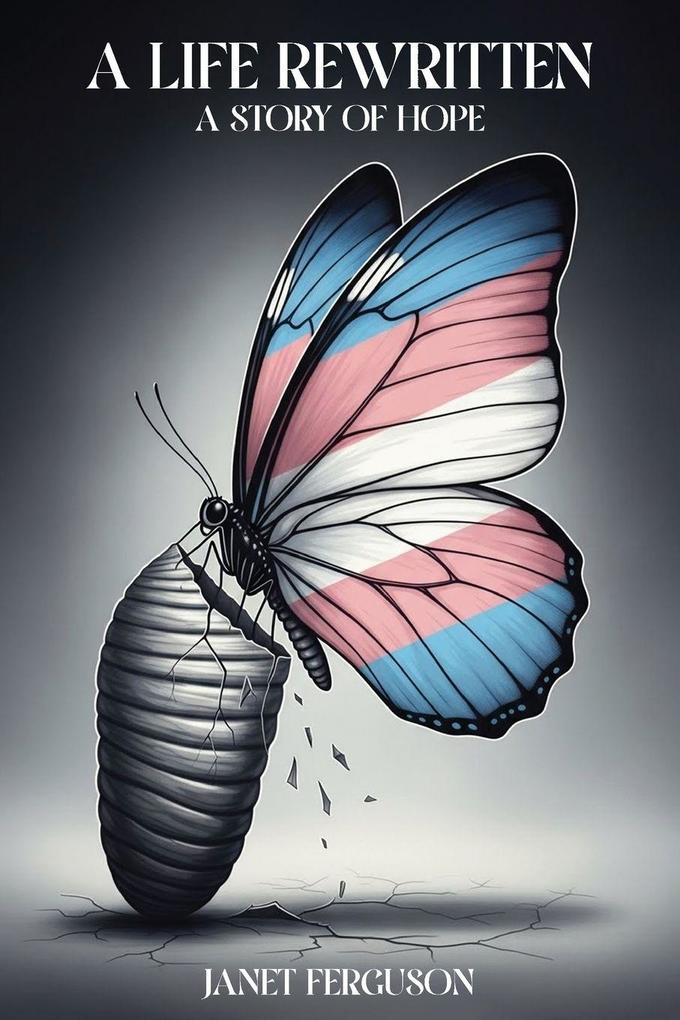 A Life Rewritten