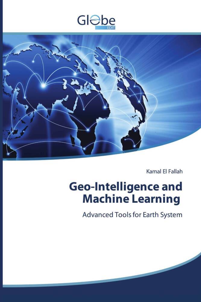Geo-Intelligence and Machine Learning