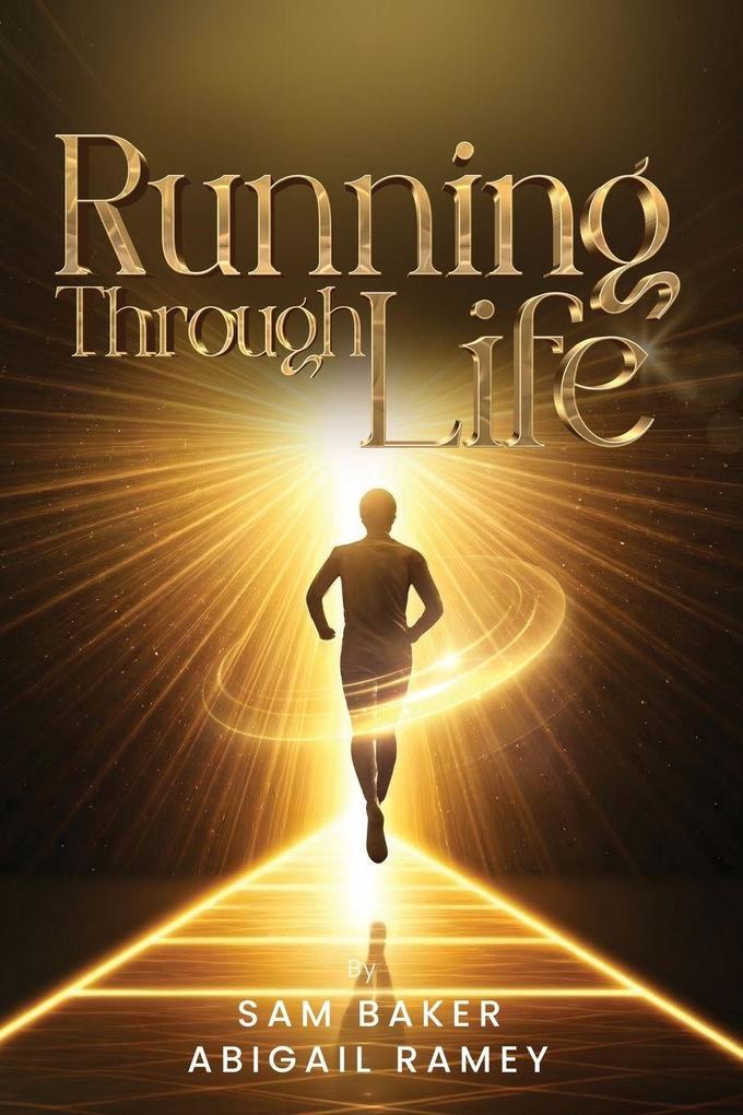 RUNNING THROUGH LIFE