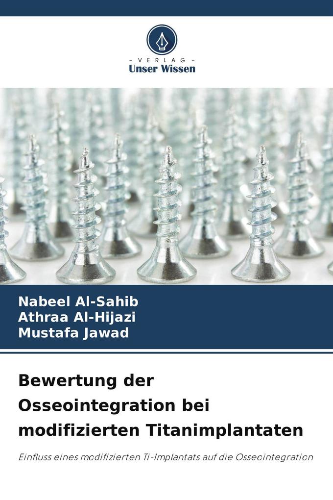 Bewertung der Osseointegration bei modifizierten Titanimplantaten