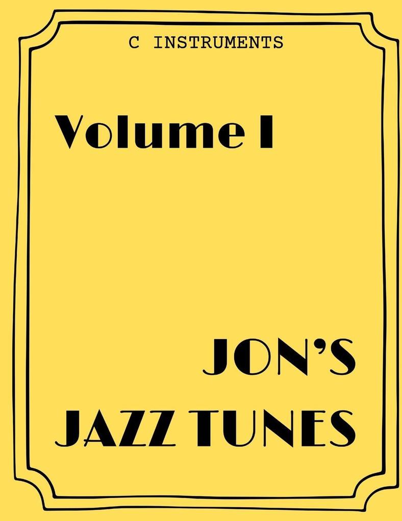 Jon's Jazz Tunes Volume I [C Instruments]