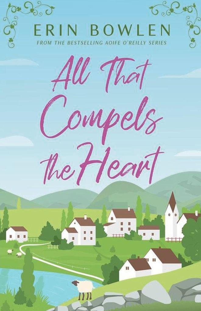 All That Compels the Heart