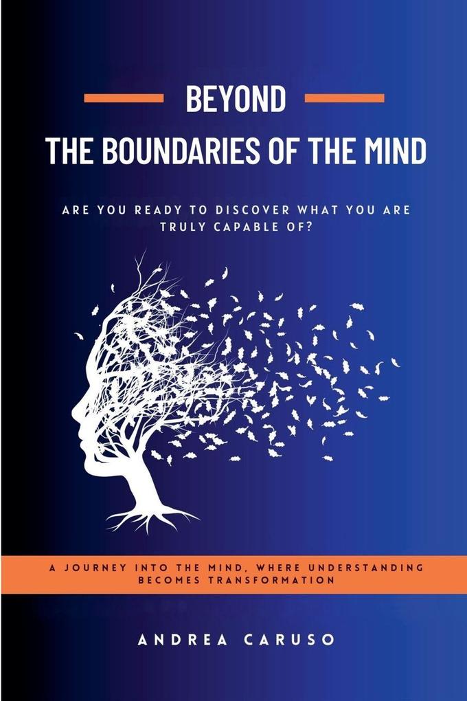 Beyond the Boundaries of the Mind