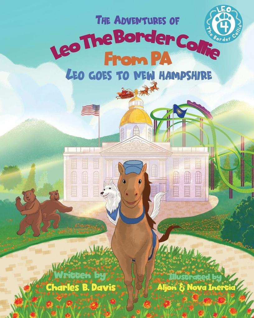 The Adventures of Leo the Border Collie from PA - Leo Goes to New Hampshire
