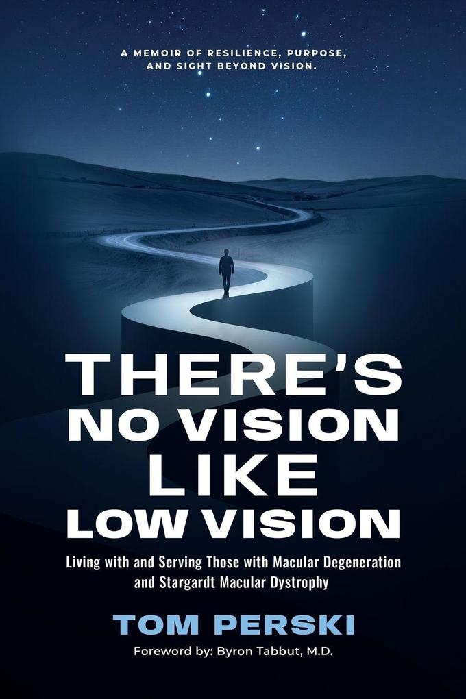 There's No Vision Like Low Vision