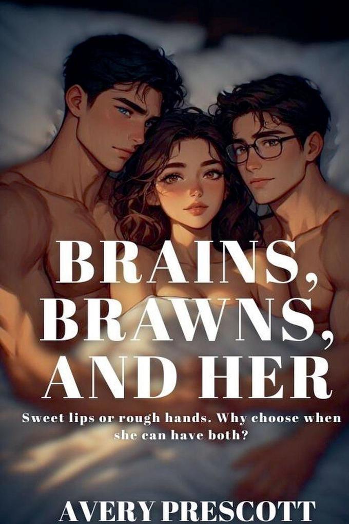 Brains Brawns And Her