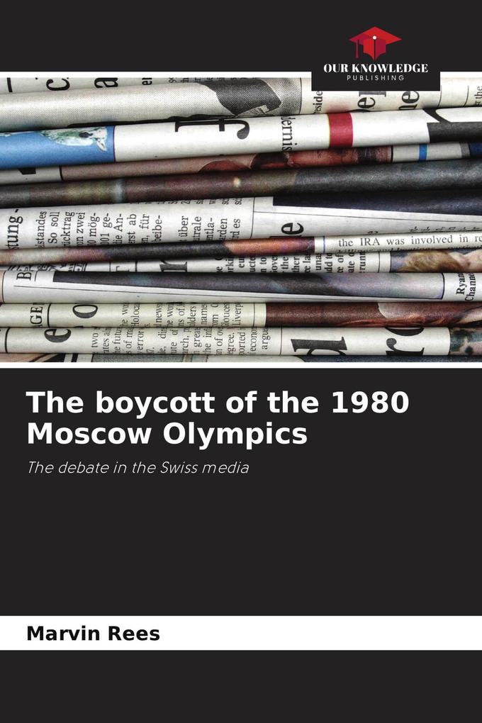 The boycott of the 1980 Moscow Olympics