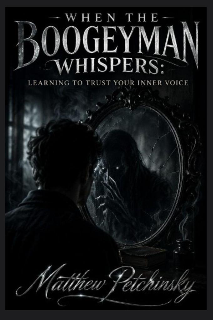 When the Boogeyman Whispers