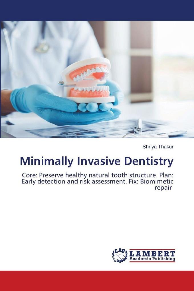 Minimally Invasive Dentistry