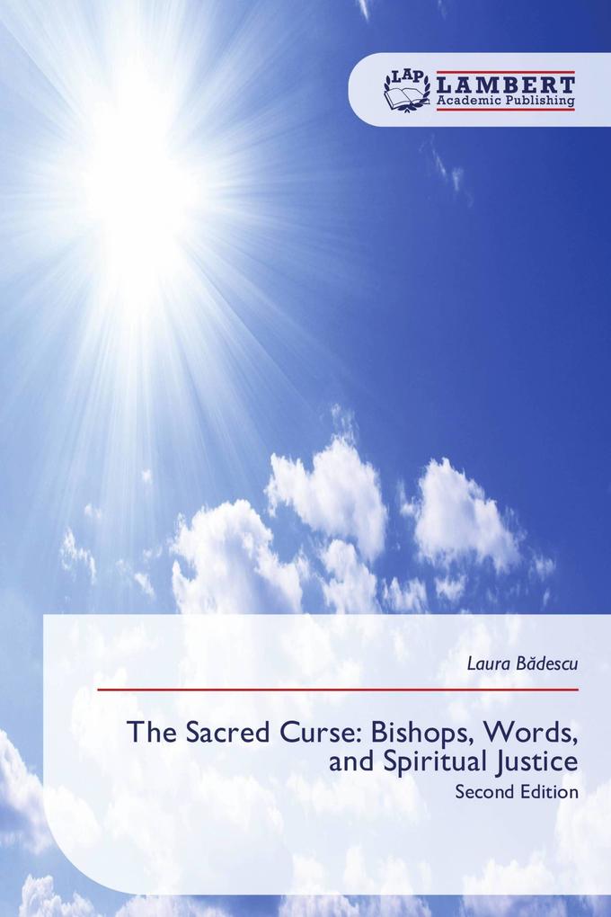 The Sacred Curse: Bishops Words and Spiritual Justice