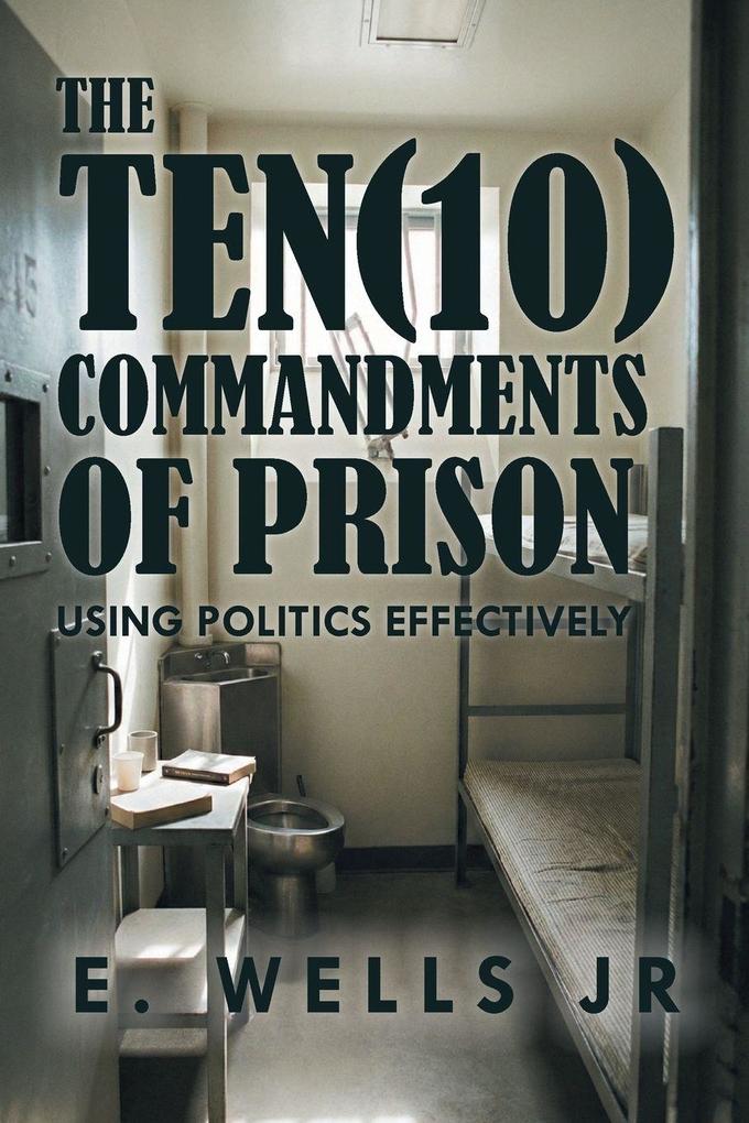 The Ten Commandments of Prison
