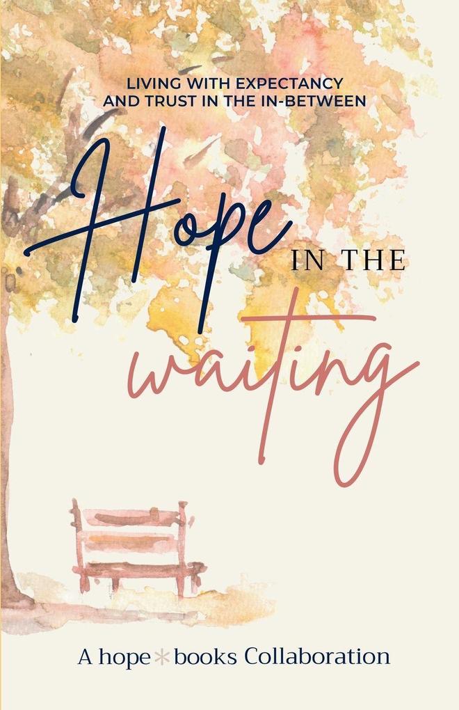 Hope in the Waiting