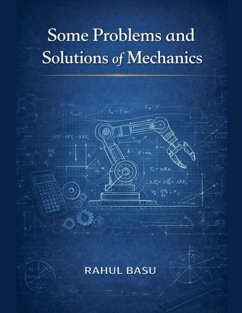 Some Problems and Solutions of Mechanics