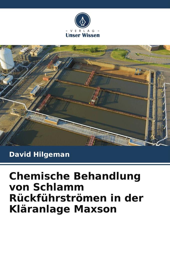 Chemische Behandlung von Schlamm Rückführströmen in der Kläranlage Maxson