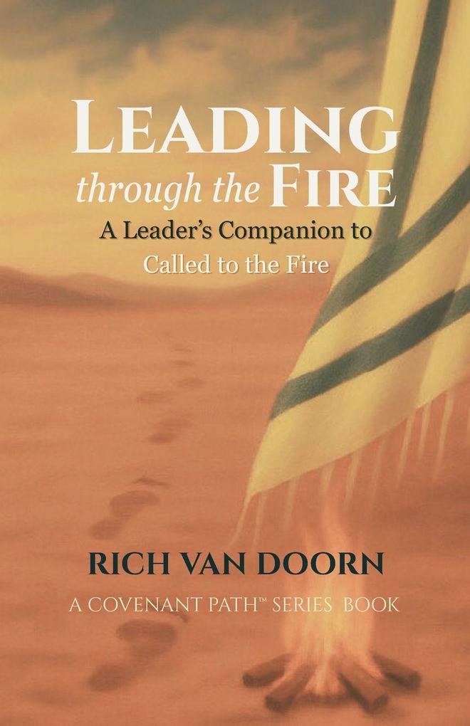 Leading through the Fire