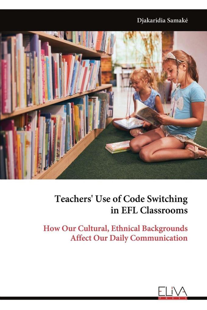 Teachers' Use of Code Switching in EFL Classrooms