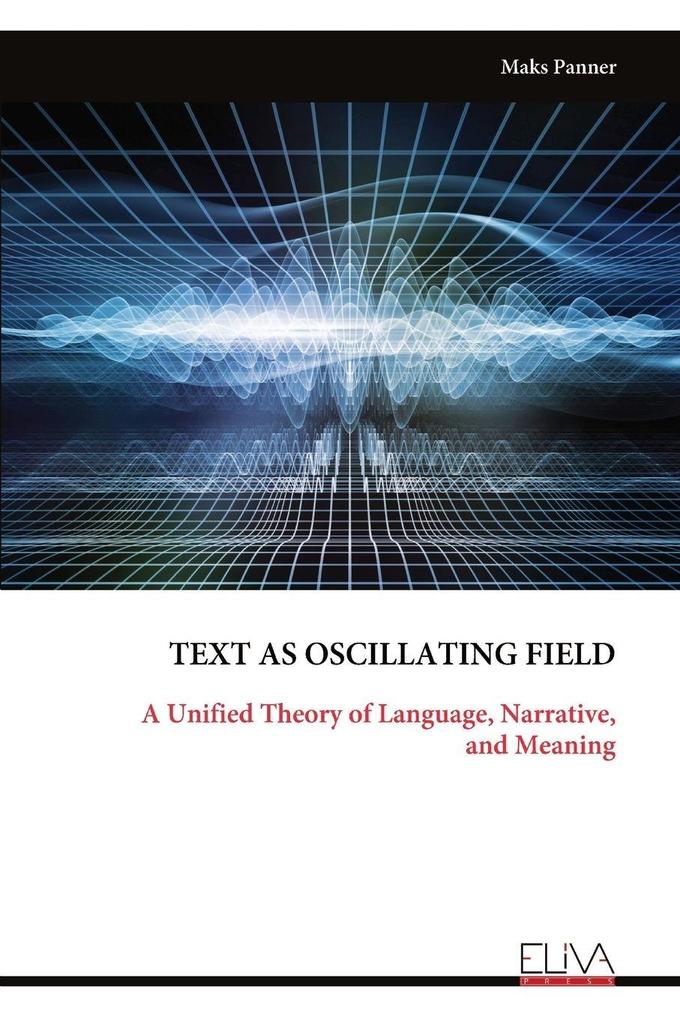 TEXT AS OSCILLATING FIELD