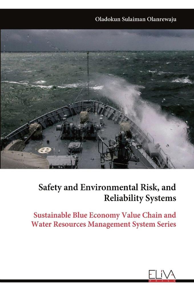 Safety and Environmental Risk and Reliability Systems