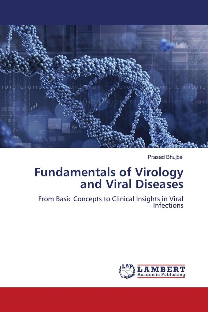 Fundamentals of Virology and Viral Diseases