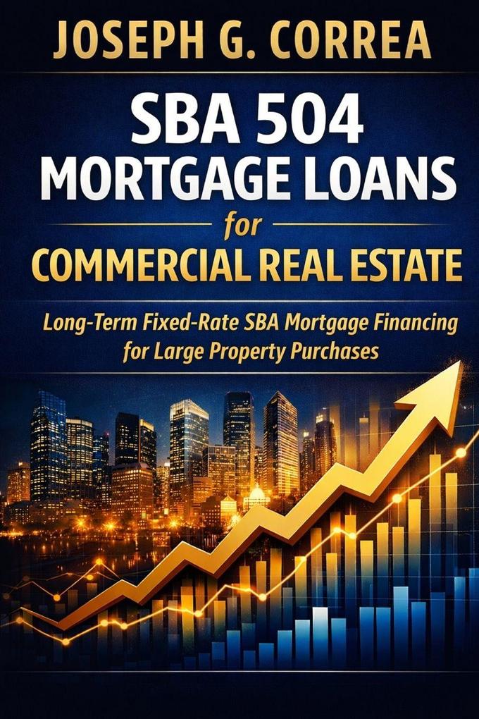 SBA 504 Mortgage Loans for Commercial Real Estate
