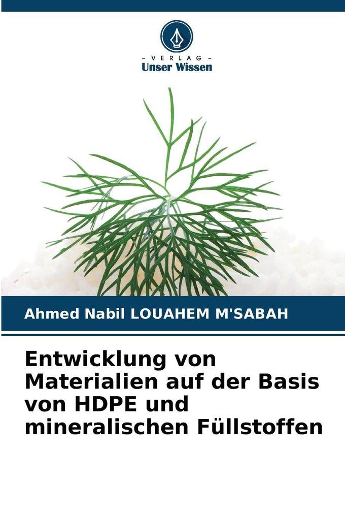 Entwicklung von Materialien auf der Basis von HDPE und mineralischen Füllstoffen