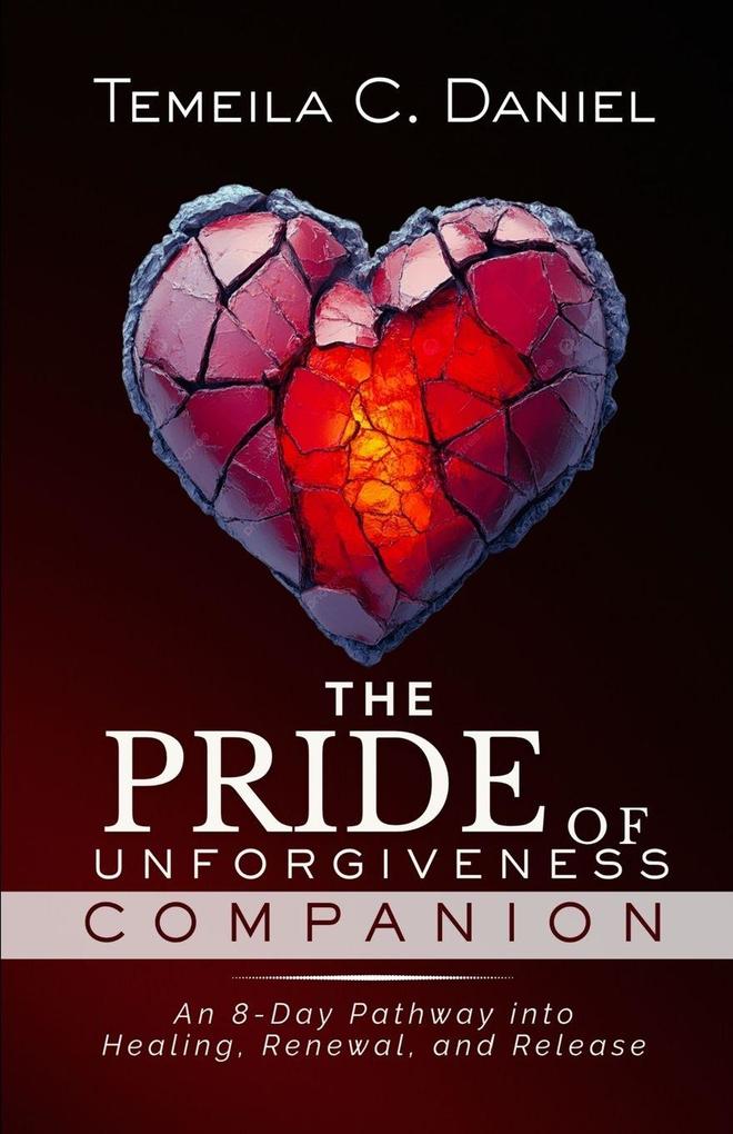 The Pride of Unforgiveness Companion