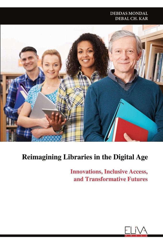 Reimagining Libraries in the Digital Age