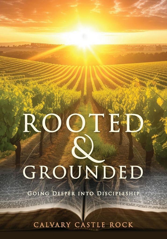 Rooted and Grounded